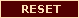 Reset